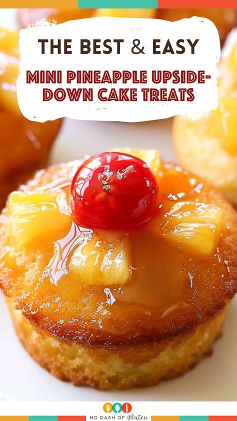 Mini Pineapple Upside-Down Cake Treats Up Side Down Pineapple Cake, Upside Down Pineapple Cake, Mini Pineapple Upside Down Cakes, Cake Treats, Pineapple Upside Down Cupcakes, Gluten Free Holiday Recipes, Pineapple Casserole, Cherry Topping, Golden Cake