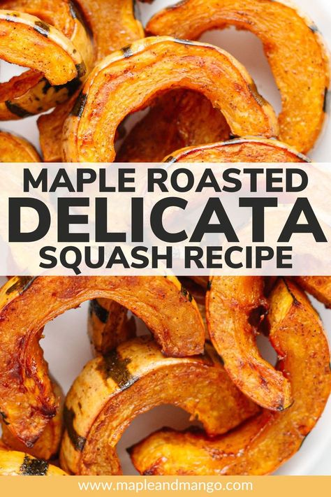 Maple Roasted Delicata Squash! This oven roasted delicata squash recipe is the perfect side dish for fall and winter meals. Sliced delicata squash is tossed in a simple maple syrup mixture and roasted until tender and perfectly caramelized. Yum! Only 10 minutes of prep (no peeling!) is needed to create this easy side. Simple enough to serve with weeknight meals but also makes a delicious Thanksgiving side dish too! | www.mapleandmango.com Delicata Squash Roasted, Delicata Squash Recipe, Roasted Delicata Squash, Winter Squash Recipes, Winter Meals, Delicata Squash, Thanksgiving Side Dish, Thanksgiving Inspiration, Squash Recipe