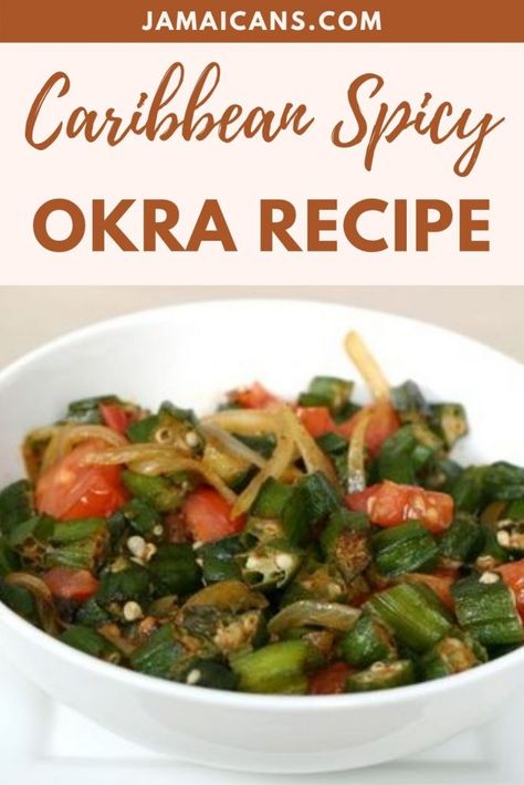 Caribbean Spicy Okra Recipe - Jamaicans.com Ocra Recipe, Spicy Okra, Baked Okra, Okra Recipe, Meatless Meal, Jamaican Dishes, Okra Recipes, Vegetable Side Dishes Recipes, Comfort Food Southern