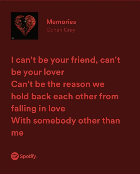 Conan Gray Memories, Conan Lyrics, Memories Conan Gray, Memories Lyrics, Conan Gray Lyrics, Conan Quotes, Gray Quotes, Conan Grey, Relatable Lyrics