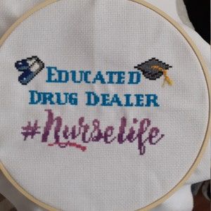 Educated Drug Dealer Embroidery Funny Doctor Nurse Life Nurse Embroidery, Embroidery Funny, Doctor Humor, Er Nurse, Nurse Humor, Nurse Life, Cross Stitch, Education, Embroidery