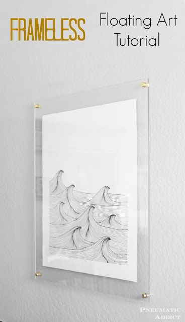 How to make your own frameless, floating, acrylic art frame. Floating Art, Floating Acrylic Frame, Trendy Diy, Diy Ikea, Frame House, Acrylic Decor, Acrylic Frames, House Diy, Diy Planters