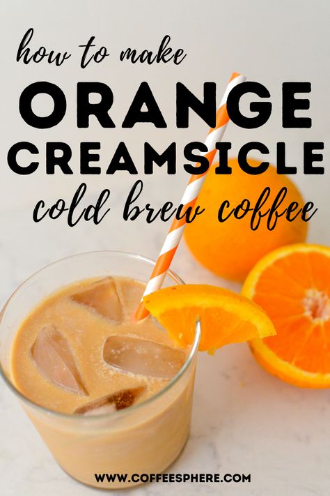 Orange Coffee Drink, Easy Coffee Drinks Recipes, Brew Coffee Recipe, Summer Coffee Drinks, Best Cold Brew Coffee, Flavored Coffee Creamer, Cold Brew Coffee Recipe, Cold Brew Recipe, How To Make Orange