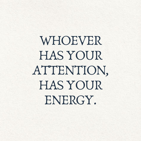 quote. motivation. empath. attention. energy. Equanimity Quotes, Magnetic Energy Quotes, Focus Energy Quotes, Energy Is Everything Quote, My Energy Is Magnetic, Giving More Energy Than You Receive Quotes, Access To My Energy Quotes, Energy Flows Where Attention Goes Quotes, Attention Quotes