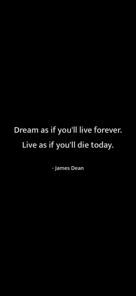 Dream As If You'll Live Forever Quotes, Dream As If You'll Live Forever Tattoo, Goat Quotes, James Dean Quotes, Goat Quote, Rock N Roll Aesthetic, Forever Tattoo, Honest Quotes, Today Quotes