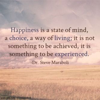 Happiness is a state of mind. Infinity Quotes, Quote Happiness, Steve Maraboli, International Day Of Happiness, State Of Being, Happiness Is A Choice, Positive Inspiration, Finding Happiness, Happy Thoughts