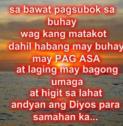 tagalog meaningful prayer | 1017569 783500861686066 203917318 n Tagalog God Quotes to inspire you Slogan Tagalog, Tagalog Quotes Inspirational, Tagalog Prayer, Tagalog Poem, Hugot Quotes Tagalog, Bisaya Quotes, God Quotes About Life, Filipino Quotes, Pinoy Quotes