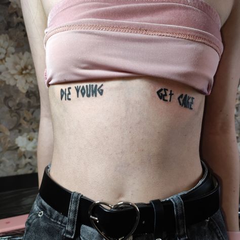 Get Cake Die Young Tattoo, Tattoo Reference, Ghost Boy, Die Young, Word Tattoos, Tattoos And Piercings, Hand Tattoos, Tatting, Piercings