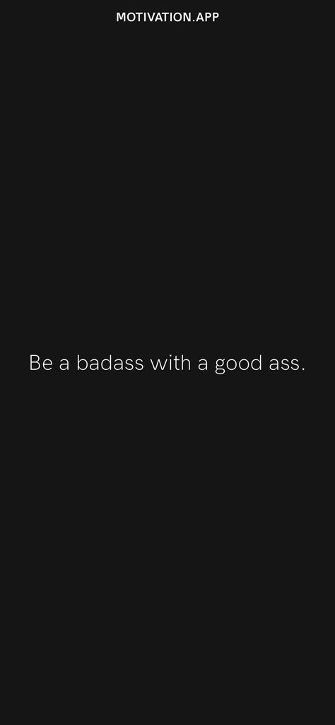 Be A Badass With A Good, Fitspiration Wallpaper, Badass Aesthetic Wallpaper, Be Better Wallpaper, Badass Background, Citation Bff, Iphone Wallpaer, Badass Wallpaper, Gym Motivation Wallpaper