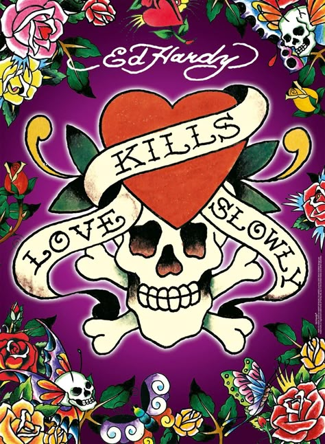 Ed Hardy Love Kills Slowly Ed Hardy Designs, Ed Hardy Tattoos, Love Kills Slowly, Don Ed Hardy, Awareness Tattoo, Love Kills, 500 Piece Jigsaw Puzzles, Skull Wallpaper, Skulls And Roses