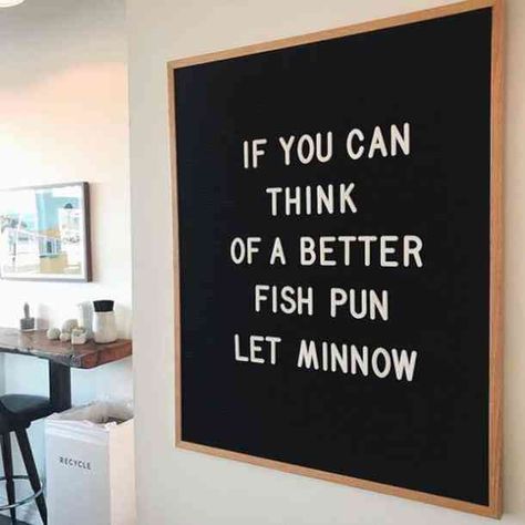 "If you can think of a better fish pun let minnow." #funny-texts #first-date #funny-memes #memes Follow us on Pinterest: www.pinterest.com/yourtango Letterboard Signs, Letter Board Quotes, Message Board Quotes, Funny Text Memes, Felt Letter Board, Word Board, Funny Letters, Board Quotes, Text Memes