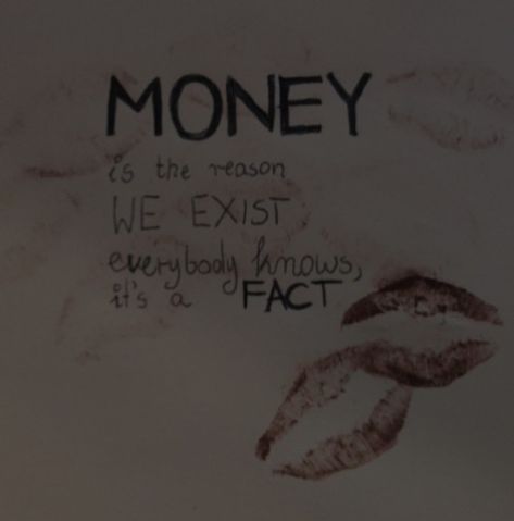 Kiss money Lana del Rey national anthem aesthetic money dark cool Money Is The Reason We Exist, Metal Family, Journal Aesthetic, Everyone Knows, Lana Del Rey, Eye Candy, Kiss, Candy, Money