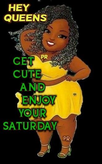 Happy Saturday Black Woman, Saturday Morning Greetings, Good Morning Gif Images, Day And Night Quotes, Happy Saturday Images, Happy Saturday Quotes, Saturday Morning Quotes, Friday Inspirational Quotes, Godly Women Quotes