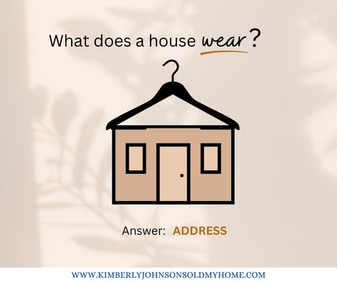 What does a house WEAR? Answer: ADDress 😂☺️ #kjsoldmyhome #houstontexas #realtor #Atascocitarealestate #houstonhomesforsale #dreamhome #luxuryhomes #houstonrealestateagent #katyrealestate #realestateagent #houstonbuilder #Katyproperty #staffordhomes #realtor #realestate #pearlandtx #cypress #texasrealestate #realestateagent #fortworthrealestate #texas #interiordesign #luxuryrealestate #luxuryhomes #pasadenahome #homedecor #stafford #txrealtor #realtorlife #houstonhomes Realtor Ads, Realtor Posts, Realtor Ideas, House Buying, Real Estate Marketing Strategy, Real Estate Fun, House Wear, Realtor Social Media, Real Estate Management