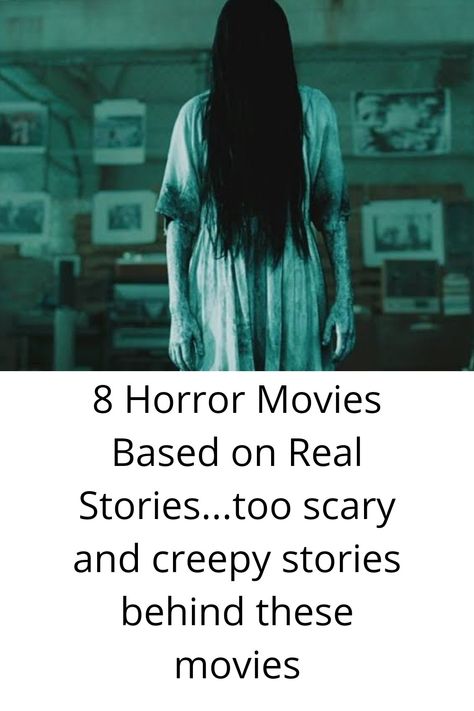 This article include 8 horror movies which have too scary and creepy stories behind them Horror Movies Based On True Stories, Top Scary Movies, True Creepy Stories, Movies Based On True Stories, Real Horror Stories, True Horror Stories, Top Horror Movies, Real Horror, Scary Tales