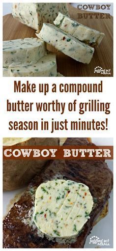 This Cowboy Butter is a compound butter worthy of grilling season in just minutes! It adds so much great flavor to your grilled chicken and steak. #cowboybutter #jugglingactmama #grilling #steak Cowboy Butter, Flavored Butter Recipes, Flavored Butter, Compound Butter, Cheese Pairings, Homemade Butter, Grilling Season, Think Food, Butter Recipe