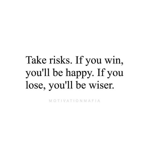 Love Risk Quotes, Taking Risks Quotes, Risk Quotes, Taken Quotes, Try Quotes, Realist Quotes, Poetic Words, Dope Quotes, Wise Words Quotes