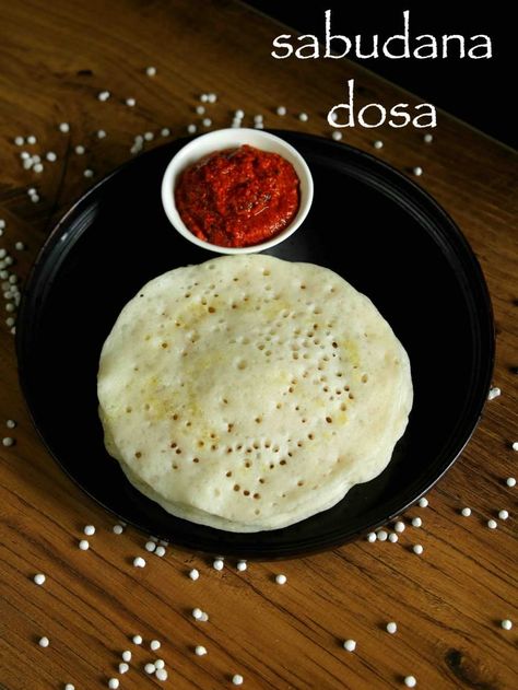 sabakki dose recipe Sabudana Dosa, Sponge Dosa, Bienenstich Recipe, Sabudana Recipes, Ideal Breakfast, South Indian Breakfast Recipes, Peanut Chutney, Hashbrown Recipes, Dosa Recipe