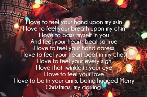 Christmas Love Quotes For Him, Christmas Poems For Friends, Merry Christmas Poems, Christmas Love Messages, Christmas Love Quotes, Quotes Love For Him, Sweet Love Words, Merry Christmas My Love, Love Poem For Her