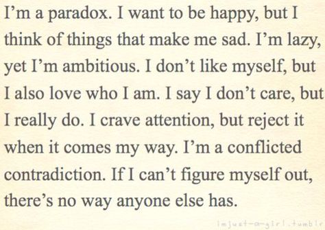 I'm a walking paradox Wild Thoughts, Figure Me Out, Don't Like Me, I Want To Be, E Card, Infp, Psych, The Words, Beautiful Words