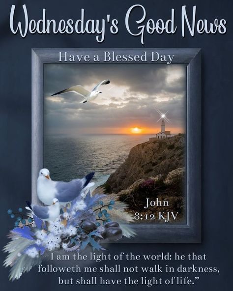 Wednesday Blessings Inspiration Prayer, Wednesday Blessings Scriptures, Wednesday Scripture, John Scriptures, Wednesday Morning Greetings, Scriptures Verses, Good Morning Prayer Quotes, Labor Day Quotes, Wednesday Blessings