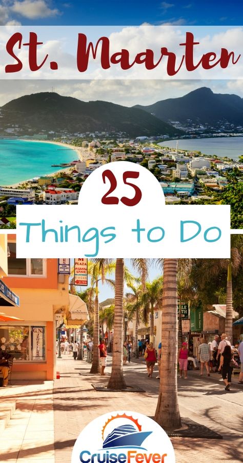 Saint Maarten Things To Do, St Maarten Cruise Port, St Marteen Island Things To Do, St Maarten Things To Do In, St. Martin, St Marteen Island, St Maarten Beaches, St Martin Caribbean, St Marten