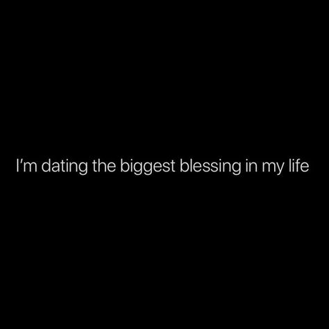 Blessed Bio For Instagram, Blessed Boyfriend Quotes, Dating Captions, Blessed Captions, Date Captions Instagram, Date Captions, Simple Captions For Instagram, Caption For Him, Relationship Love Quotes