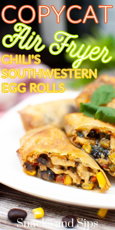 Chili’s Southwest Eggrolls, Chili’s Eggroll Recipe, Mexican Egg Roll Recipes, Airfryer Southwest Eggrolls, Egg Rolls Southwest, Copycat Chilis Southwest Egg Rolls, Chili Southwest Eggrolls Recipe, Ww Southwest Eggrolls, Southwestern Egg Rolls Recipe