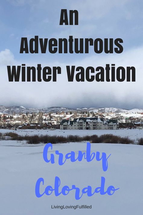 Granby Colorado, Things To Do In Winter, Colorado Winter, Colorado Skiing, Winter Vacation, Big Adventure, Ski Trip, Dream Destinations, Small Town