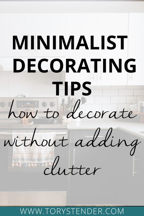 MINIMALIST DECORATING TIPS / How to decorate your home without making it feel cluttered / minimalist home decor / cozy minimalism decor / clutter-free home decor / clutter-free minimal decorating #minimalisthome #minimalismdecor #minimal #clutterfree Simple Clean Farmhouse Decor, Decorating Ideas For The Home Minimalist, Uncluttered Home Decor, Simplistic Decorating, Simple Living Decor, Minimalist Rustic Decor, How To Decorate Minimalist, Simplicity Decor Minimalism, Simple Decorating