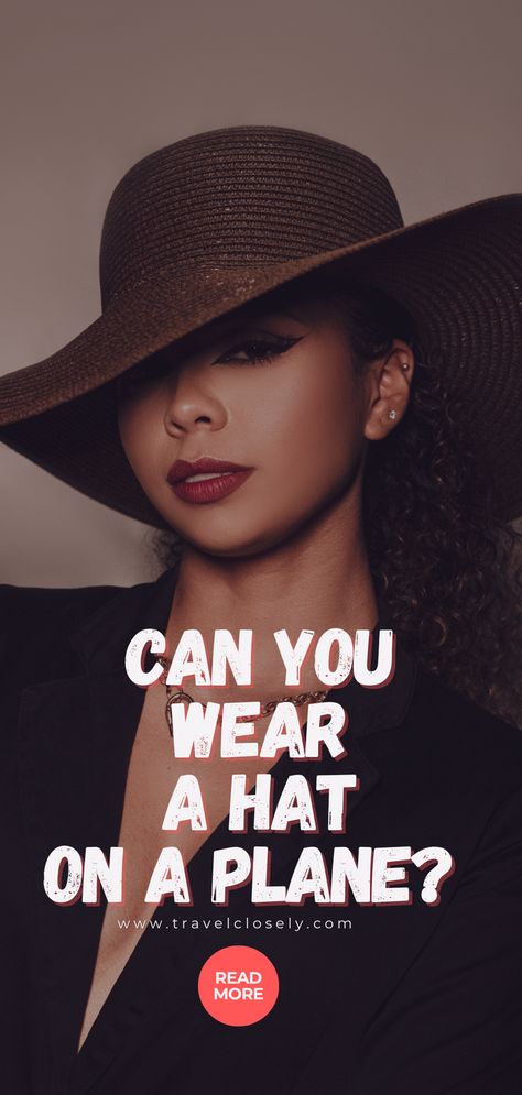 Not sure if wearing a hat on a plane is allowed?  We’ve got the info you need! Read our guide to understand airline policies, how to wear your hat comfortably, and tips for keeping your style intact. Travel confidently and keep your look fresh with these hat tips Hat Tip, Wallet Chains, Kinds Of Hats, Budget Friendly Travel, Floppy Hats, Types Of Hats, Hat Storage, Flight Crew, Large Hats