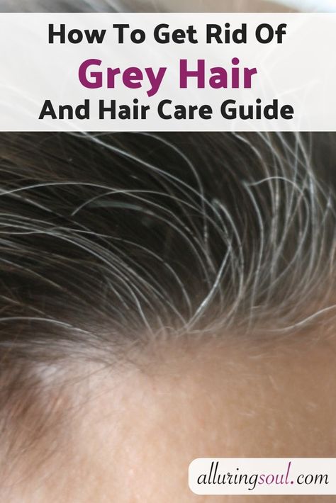 Anti Grey Hair, Grey Hair Remedies How To Get Rid, Get Rid Of Grey Hair, Grey Hair Home Remedies, Cover Gray Hair Naturally, Grey Hair Remedies, Cover Gray Hair, Prevent Grey Hair, Premature Grey Hair