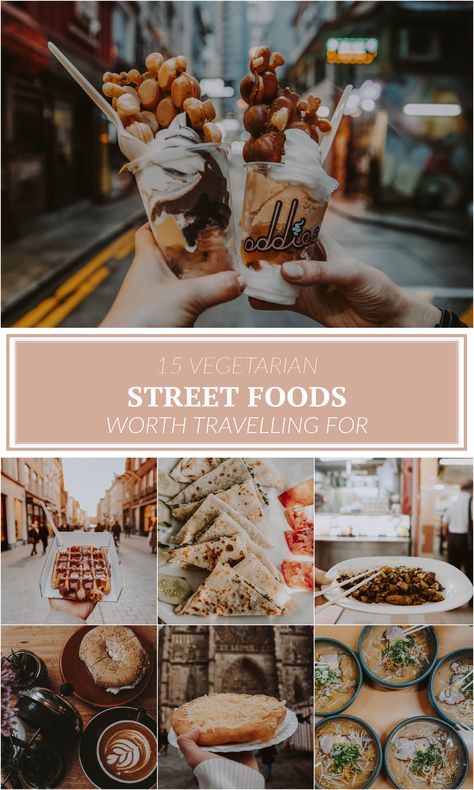 15 of the best vegetarian street foods to try in destinations around the world! Vegetarian Street Food, Being Vegetarian, Food From Around The World, Desserts Around The World, Vietnamese Iced Coffee, Egg Waffle, Foods To Try, Mango Sticky Rice, Street Foods