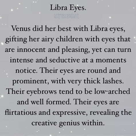 I've always been told this about my eyes. It's always the first thing that people notice. Virgo Libra Cusp, برج الميزان, Libra Personality, All About Libra, Libra Life, Libra Quotes Zodiac, Libra Traits, Libra Women, Libra Zodiac Facts