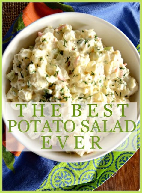 THE BEST POTATO SALAD EVER… NO KIDDING! Best Potato Salad Ever, The Best Potato Salad, Best Potato Salad, Dill Potatoes, Tabbouleh Salad, Feta Salat, Steak Frites, Miracle Whip, Egg Salad Recipe