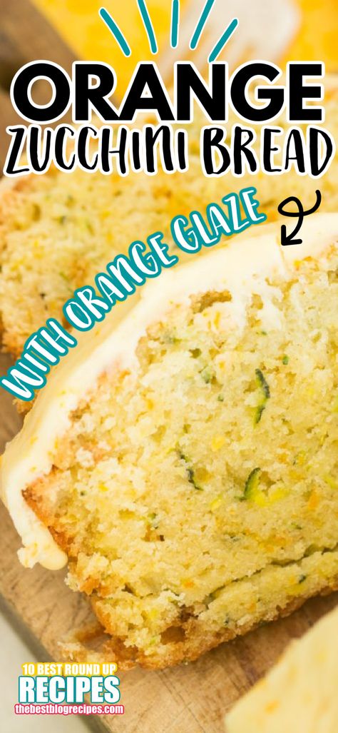 Zucchini Orange Bread Recipes, Zucchini Bread Glaze, Orange Zucchini Bread With Orange Glaze, Orange Zucchini Muffins, Glaze For Zucchini Bread, Orange Zucchini Recipes, Zucchini And Pineapple Bread, Easy Zucchini Bread Recipes Healthy, Zucchini Orange Bread