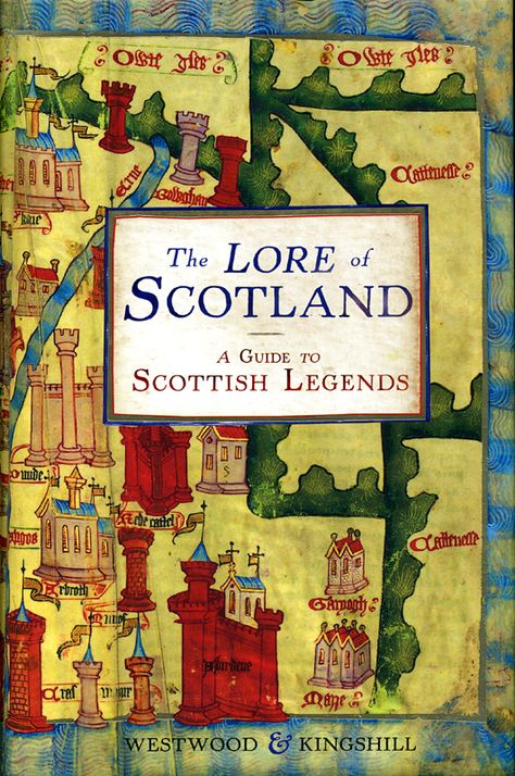 The Lore of Scotland Westwood &  Kingshill 2009 Scottish Legends, Scotland History, Scotland Forever, William Wallace, Strange Events, Scotland Castles, Loch Ness Monster, Little Library, Terry Pratchett