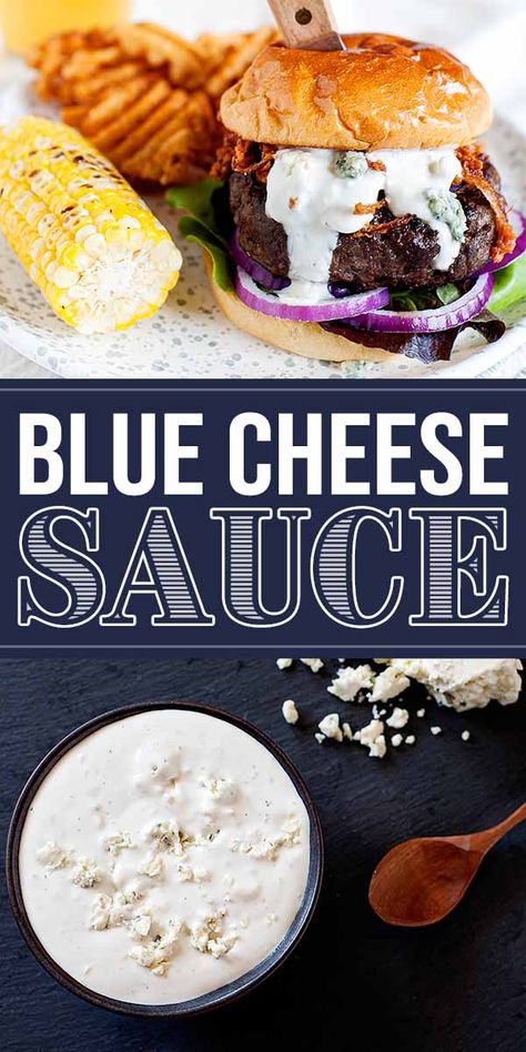 Blue Cheese Sauce for Steaks and Burgers! Blue cheese lovers, look here! We've got an assertive and versatile sauce that's just begging to go with burgers and steak. #bluecheese #sauce #simplyrecipes Cheese Sauce For Burgers, Blue Cheese Burger Sauce, Cheese Sauce For Steak, Sauce For Burgers, Bleu Cheese Burger, Blue Cheese Burger, Blue Cheese Dressing Recipe, Steak Burgers, Bacon Jam Recipe