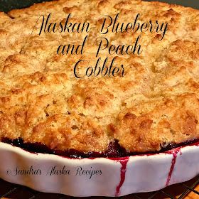 Sandra's Alaska Recipes: SANDRA'S ALASKAN-BLUEBERRY and PEACH COBBLER Blueberry Peach Cobbler, Peach Blueberry Cobbler, Alaskan Food, Easy Impressive Dessert, Blueberry Cobbler Recipes, Cobbler Recipes Easy, Cooking Desserts, Easy Peach Cobbler, Best Keto Breakfast