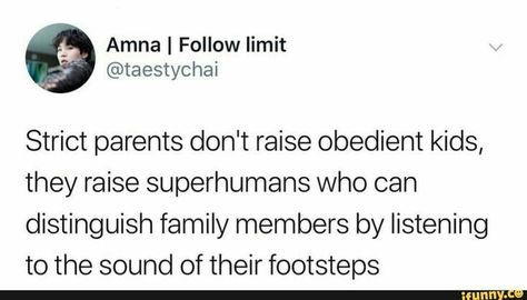 Relatable Tweets About Strict Parents, Strict Parents Raise Liars, Relatable Childhood Tweets, How To Ask Strict Parents To Go Out, What Parents Dont See, Strict Parents Truths Tweets, Strict Family Quotes, Strict Parents Truths Dating, Strict Parents Bingo