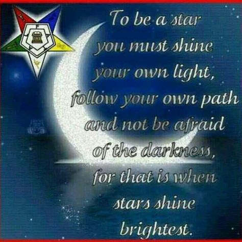 Let your Light Shine O.E.S Eastern Star Quotes, Sisterhood Quotes, Follow Your Own Path, My Sisters Keeper, Order Of The Eastern Star, Star Quotes, Eastern Star, Graphic Quotes, Shine Bright