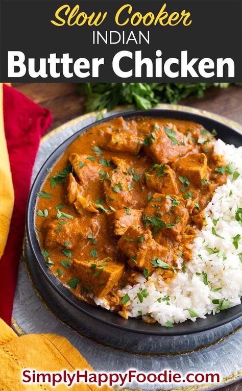 Crock Pot Chicken Curry Recipes, Crock Pot Butter Chicken, Indian Slow Cooker, Butter Chicken Slow Cooker, Slow Cooker Indian, Slow Cooker Butter Chicken, Pot Butter, Meal List, Butter Chicken Recipe Indian