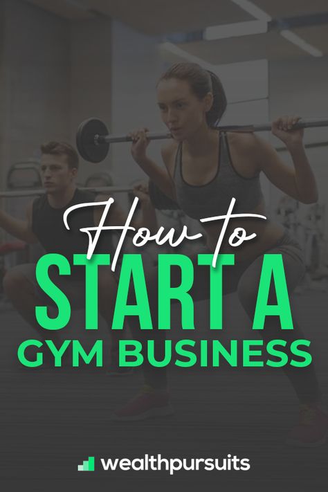 How To Start a Gym Business How To Start A Fitness Business, Opening A Gym Ideas, How To Start A Gym Business, Starting A Gym Business, Small Gym Business Ideas, Owning A Gym Business, Personal Gym Ideas, Gym Owner Ideas, How To Open Your Own Gym