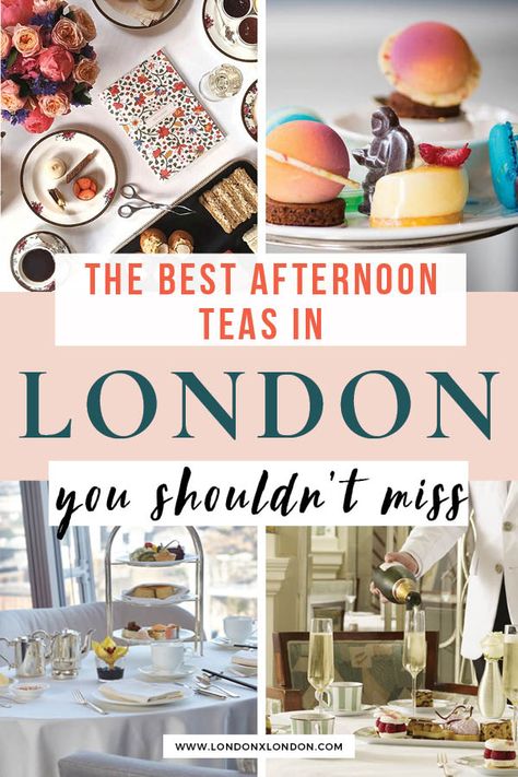 Best Afternoon Tea In London, London High Tea, Afternoon Tea In London, Tea In London, Afternoon Tea London, Best Afternoon Tea, London Tea, Uk Trip, London Vacation