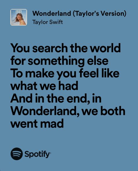 Wonderland Taylor Swift Lyrics, Taylor Swift Wonderland, Wonderland Lyrics, Obscure Quotes, Wonderland Taylor Swift, Lyrics Taylor Swift, Castle On The Hill, Book Dress, Alice Book