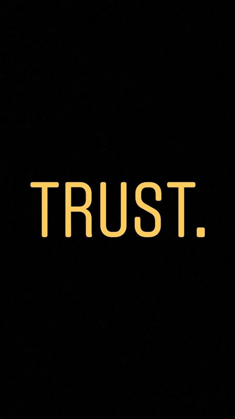 ? ... trust... Trust Nobody Wallpaper, Just Trust Me You Will Be Fine Wallpaper, Dont Trust Anyone Quotes Wallpaper, Can’t Trust Nobody Quotes, Trust Logo, I Don’t Trust Words I Trust Vibes, Cute Messages For Boyfriend, Message For Boyfriend, Name Wallpaper