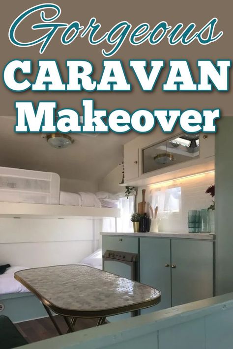 Interior photo of a renovated caravan showing the kitchen area with white and teal colour scheme, and text overlay that reads: Gorgeous caravan makeover. Caravan Renovation Before And After, Caravan Renovation Diy, Caravan Interior Makeover, Diy Caravan, Caravan Makeover, Caravan Renovation, Caravan Interior, Rv Makeover, Makeover Before And After