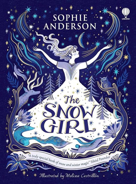 The Snow Girl by Sophie Anderson published by Usborne books is the perfect Winter read for middle grade readers. Sophie Anderson, British Books, Kids Novels, When Your Best Friend, Fairy Stories, Blue Peter, Winter Reads, Fairytale Stories, Snow Girl