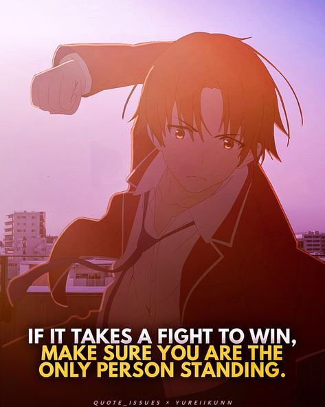 How To Be Like Ayanokoji, Ayanokouji Kiyotaka Quotes, Ayanokoji Quotes, Anime Quotes Aesthetic, Anime Motivation, Cool Man, Anime Love Quotes, Animation Quotes, Villain Quote