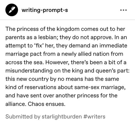 Monarch X Guard Prompts, Lesbian Stories, Writer Memes, Writing Plot, Writing Inspiration Tips, Story Writing Prompts, Book Prompts, Writing Dialogue Prompts, Creative Writing Tips